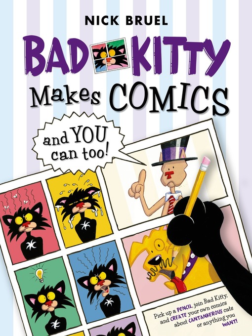 Title details for Bad Kitty Makes Comics . . . and You Can Too! by Nick Bruel - Wait list